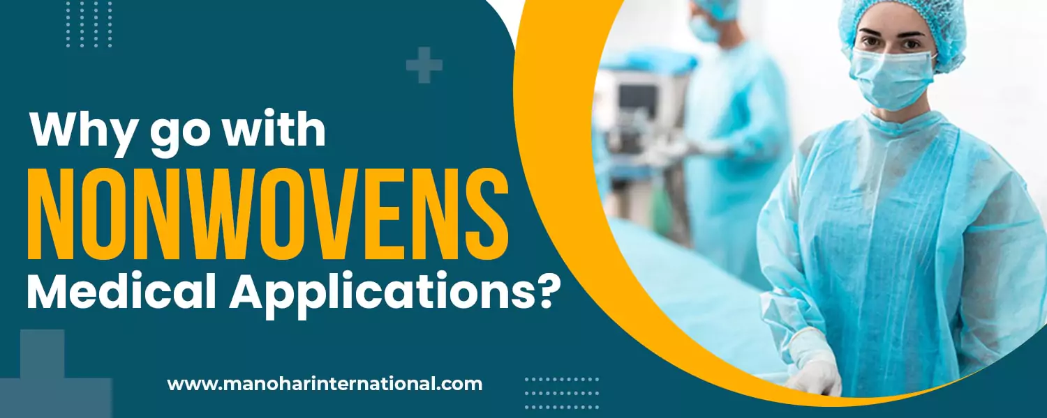 Why go with Nonwovens for Medical Applications?